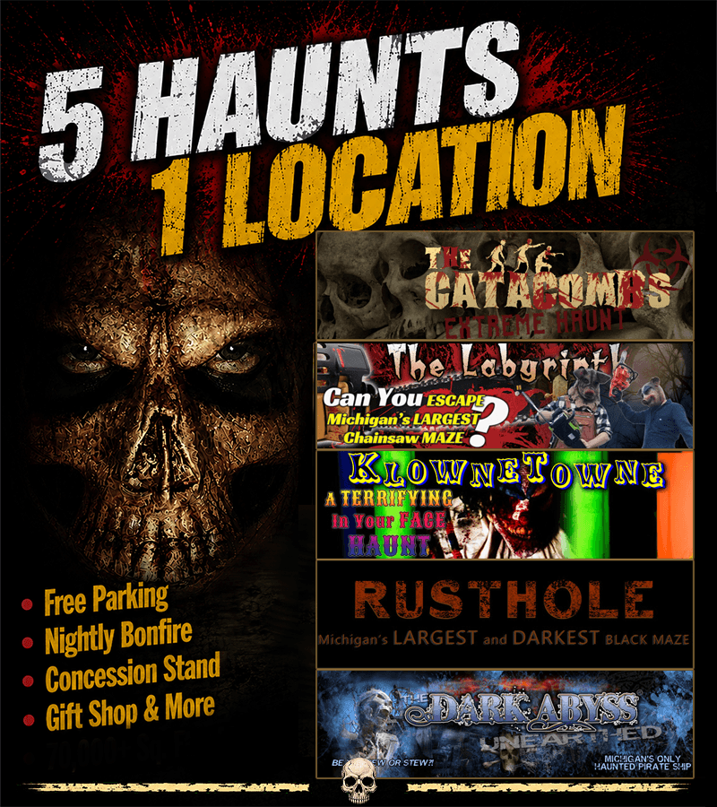 five-haunted-houses-1-location-m Graphic reading '5 HAUNTS 1 LOCATION' in distressed white and yellow text alongside a skull mask, bullet points for 'Free Parking, Nightly Bonfire, Concession Stand, Gift Shop & More,' and horizontal banners showcasing individual attractions: 'The Catacombs Extreme Haunt,' 'The Labyrinth,' 'KlowneTowne,' 'Rusthole,' and 'The Dark Abyss Unearthed.'